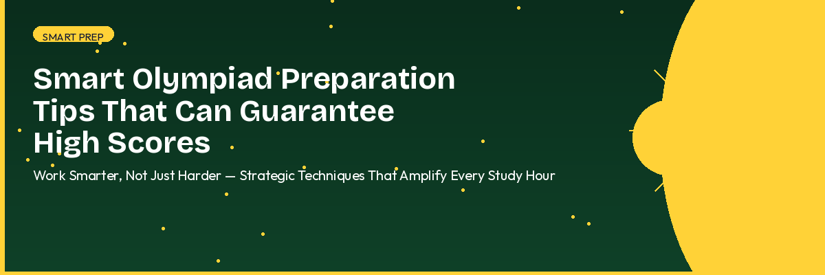 Student using smart olympiad preparation strategies to guarantee high scores in school exams